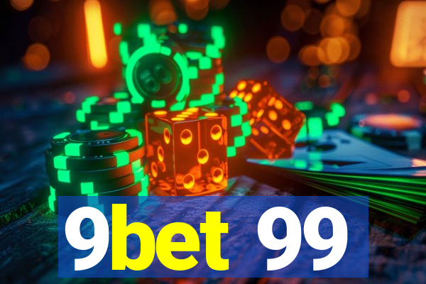 9bet 99